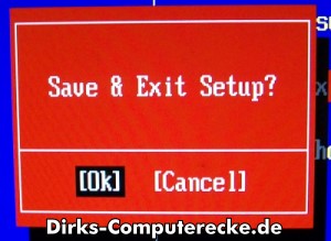 BIOS Sicherheitsabfrage vor dem Speichern