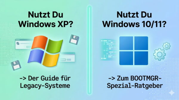 Vergleichsgrafik zwischen Windows XP (NTLDR) und Windows 10/11 (BOOTMGR) zur Auswahl der richtigen Reparatur-Anleitung