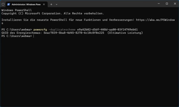 Ultimative Leistung in der PowerShell freischalten Windows PowerShell Fenster zeigt die erfolgreiche Aktivierung des Energiesparplans Ultimative Leistung per Befehl