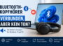 Bluetooth-Kopfhörer unter Windows verbunden, aber kein Ton