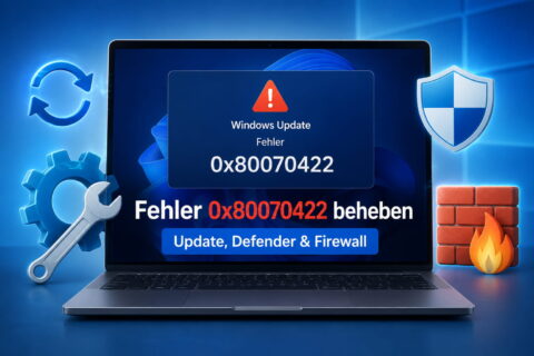 0x80070422 beheben Fehler 0x80070422 bei Windows Update, Defender und Firewall beheben