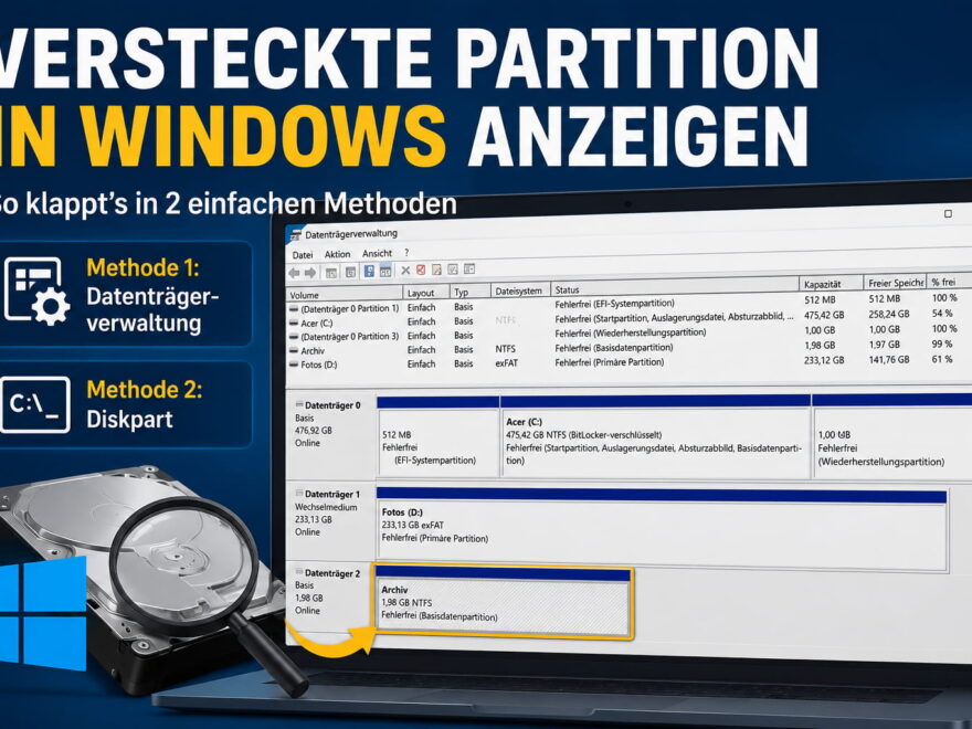 Versteckte Partition anzeigen in Windows 11 und 10 mit Datenträgerverwaltung und Diskpart