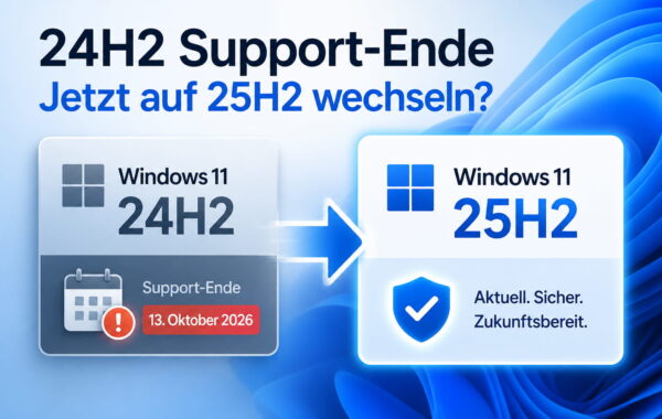 Windows 11 24H2 Support-Ende und Wechsel auf 25H2