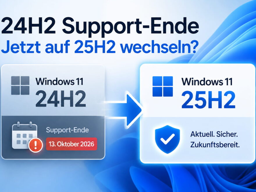 Windows 11 24H2 Support-Ende und Wechsel auf 25H2