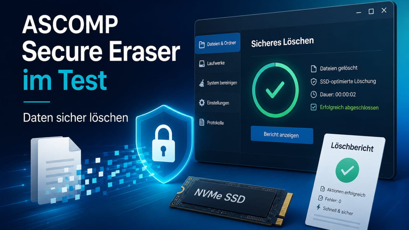 ASCOMP Secure Eraser Test mit sicherem Löschen von Dateien auf SSD