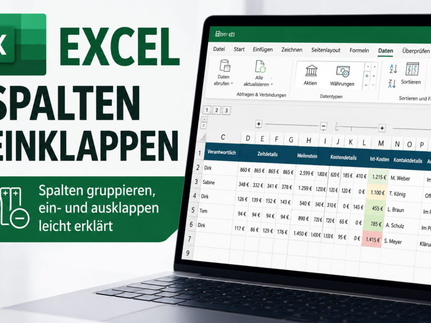 Excel-Spalten gruppieren und über Plus- und Minuszeichen einklappen