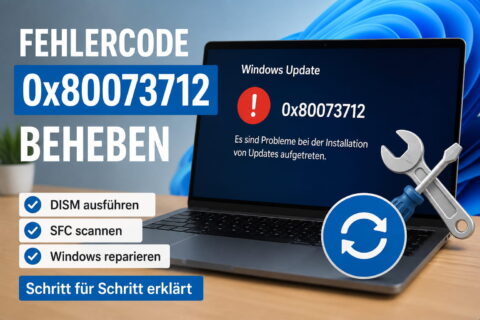 Fehlercode 0x80073712 bei Windows Update beheben