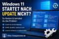 Windows 11 startet nach Update nicht mehr – Reparatur mit WinRE und Starthilfe