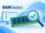 RAM unter Windows 11 auf Speicherfehler testen